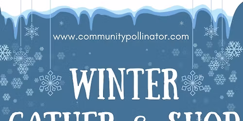 Winter Gather & Shop