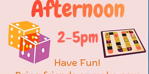 Games Afternoon - ALL Welcome