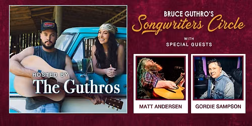 SOLD OUT! Bruce Guthro's Songwriters' Circle