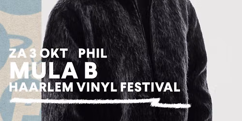 Mula B \u2022 PHIL \u2022 Haarlem Vinyl Festival