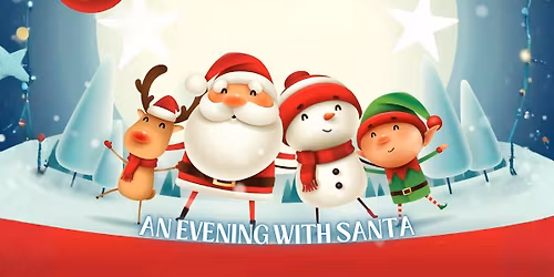 An Evening With Santa!
