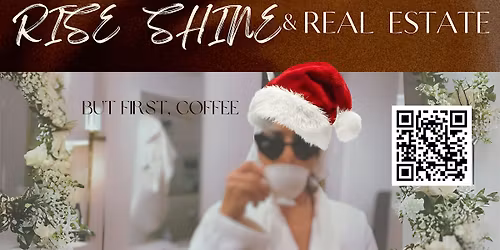 Rise Shine and Real Estate