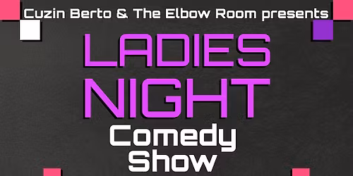 Ladies Night Comedy Show