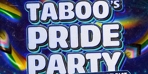 TABOO'S PRIDE PARTY: The Official Belfast Pride After Party *Tix On Sale Now!