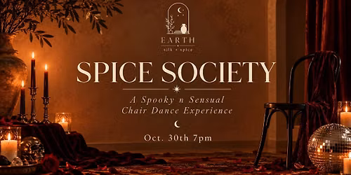 SPICE SOCIETY: Chair Dance Experience 