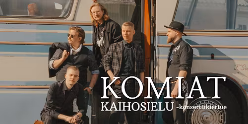 Komiat: Kaihosielu-konsertti | Turku, Konserttitalo la 25.10.2025