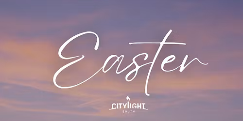 Easter at Citylight South