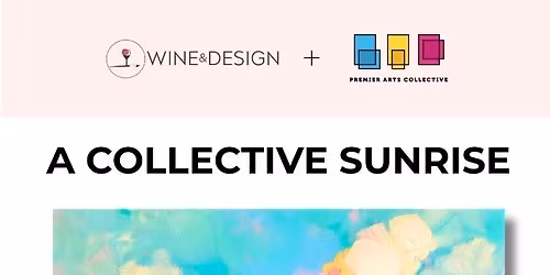 $55 A Collective Sunrise - PAINT IT FORWARD For Premier Arts Collective