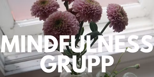 Mindfulnessgrupp 4 onsdagar i april