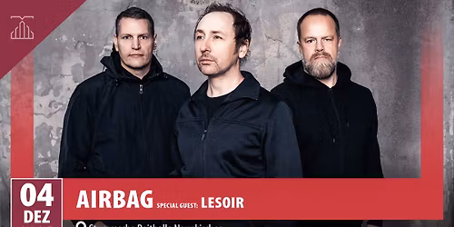Airbag (Special Guest: Lesoir) | Stummsche Reithalle Neunkirchen