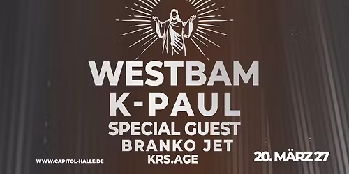 WESTBAM, K-PAUL,SPECIAL GUEST, BRANKO JET, KRS.AGE \u2013 God save the Rave 27 -