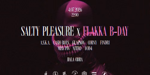 Salty Pleasure Flakka b-day party