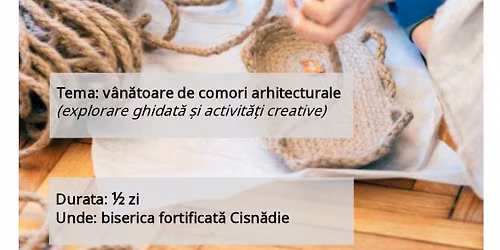 Scoala din cetate - Cisnadie - Atelier creativ cu Iulia Lavu REZERVAT