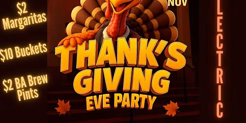 THANKSGIVING EVE AT THE B.A. COLONIAL | TACO NIGHT * $2 PINTS * $2 MARGS | LIVE MUSIC BY ECLECTRIC