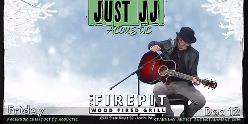Just JJ - Acoustic at The Firepit - 12.12.2025 (7-10PM)