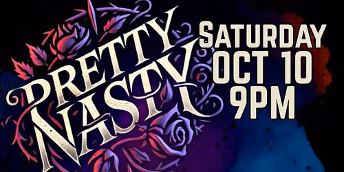 Pretty Nasty with special guests Trashing Violet, Marisa and Gabi 