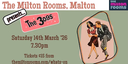 the 309s at the Milton Rooms, Malton