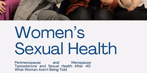 Testosterone and Sexual Health After 40: What Women Aren't Being Told