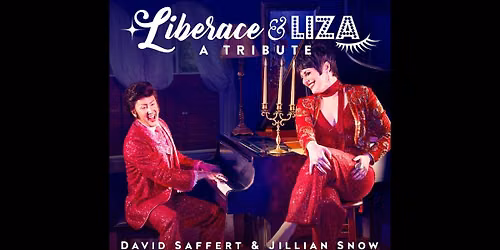 Liberace and Liza: A Tribute