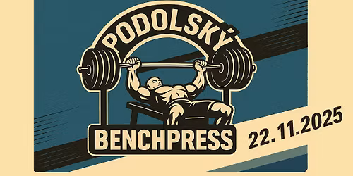 17. ro\u010dn\u00edk Podolsk\u00e9ho BENCHPRESSU
