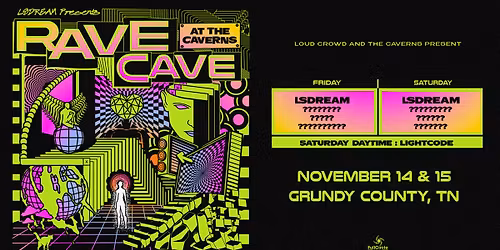 LSDREAM presents RAVE CAVE at The Caverns