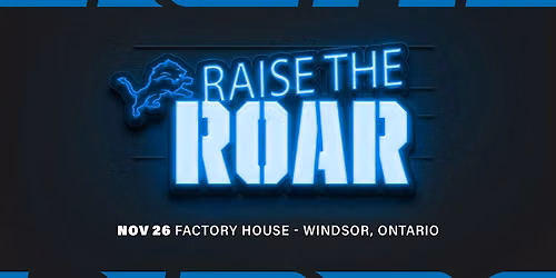 Raise the Roar Bar Takeover Tour - Factory House