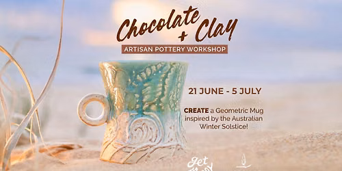 POTTERY WORKSHOP - Chocolate & Clay ~ inspired by Winter Solstice