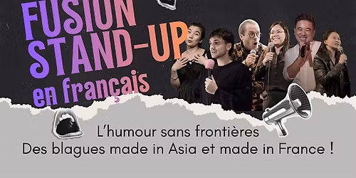 Fusion Stand-up : L\u2019humour sans fronti\u00e8res