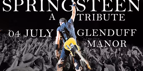 SPRINGSTEEN - A Tribute live @ Glenduff Manor