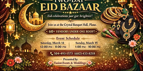 GRAND FESTIVE TWO DAY EID BAZAAR