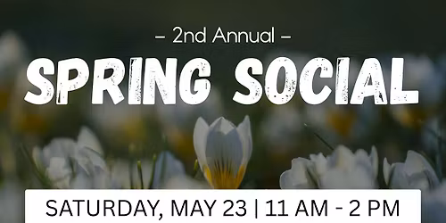 \ud83c\udf38 2nd Annual Spring Social at The Hardware Store