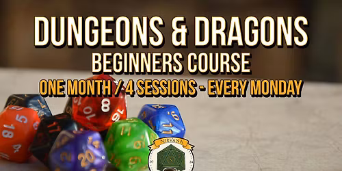 Nirvana Official Beginner D&D Course  - May