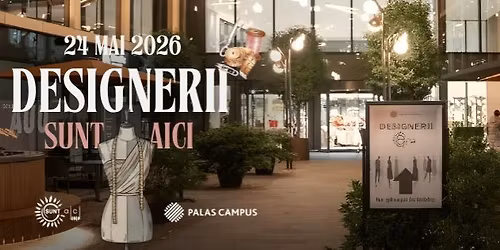 Designerii Sunt Aici - edi\u021bia II
