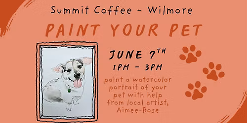 Watercolor Paint Your Pet Class at Summit Coffee - Wilmore