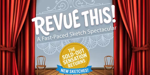 Revue This! A Fast-Paced Sketch Spectacular
