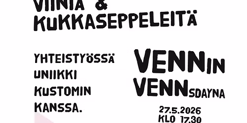 Viini\u00e4 & Kukkaseppeleit\u00e4