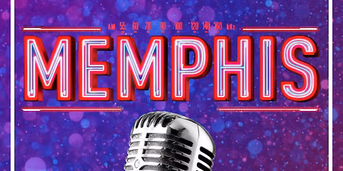 AUDITIONS- MEMPHIS!