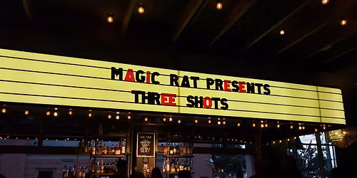 ThreeShots @ Magic Rat