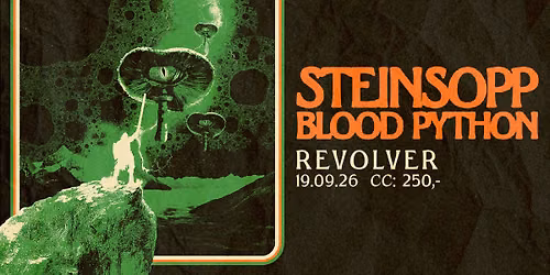 Steinsopp \/\/ Blood Python \/\/ Revolver