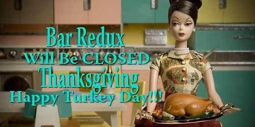 CLOSED Thanksgiving 