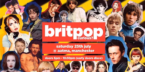 Britpop Curious? (early doors disco) \/\/ Aatma, Manchester