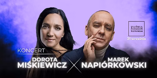 Dorota Mi\u015bkiewicz & Marek Napi\u00f3rkowski \u25cf koncert \/\/ Warszawa Wilan\u00f3w