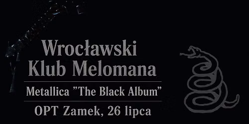Wroc\u0142awski Klub Melomana | Spotkanie 8 - Metallica