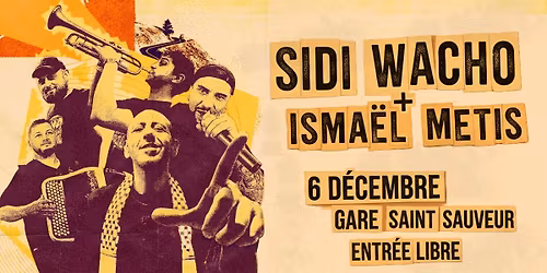 SIDI WACHO + Isma\u00ebl Metis
