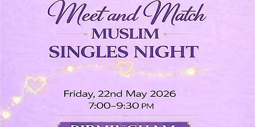 Muslim Marriage Events Birmingham - Meet and Match Muslim Single