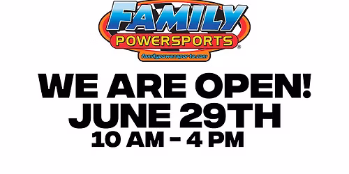 We're Open - June 29th