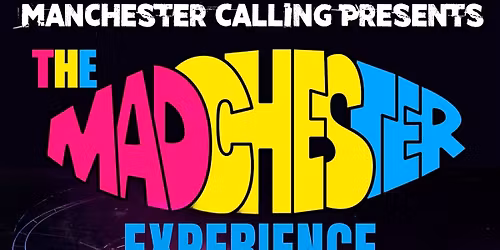 The Madchester Experience