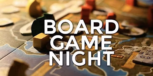 NC Ward Board Game Night Adults and Youth 16+