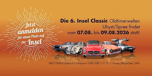 6. Insel Classic - Oldtimerwelten Uhyst\/Spree - Oldtimertreffen