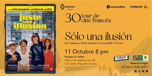 S\u00f3lo una ilusi\u00f3n \/ 30 Tour de Cine Franc\u00e9s